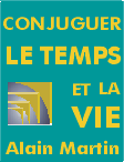 Conjuguer le temps et la vie